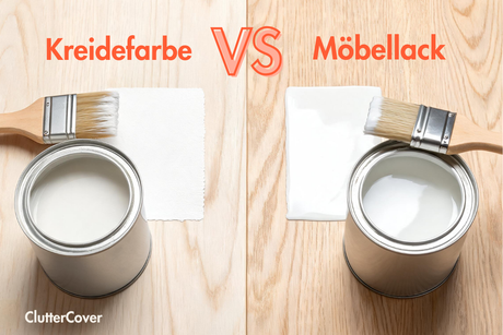 Kreidefarbe VS Möbellack der Vergleich